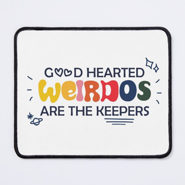 Item preview, Good Hearted Weirdos Are Keepers Thasmin Quote Thirteen Exterminate designed and sold by Blue Box Artworks.