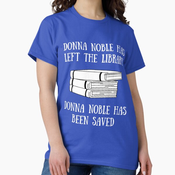 Artikel-Vorschau von Donna Noble | Doctor Who | Donna Noble hat die Bibliothek verlassen | Donna Noble wurde gerettet, designt und verkauft von StarlinerAlaska.