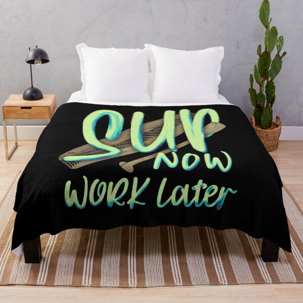 Item preview, SUP Now Work Later Stand Up Paddling Watersports designed and sold by Kalli-design.
