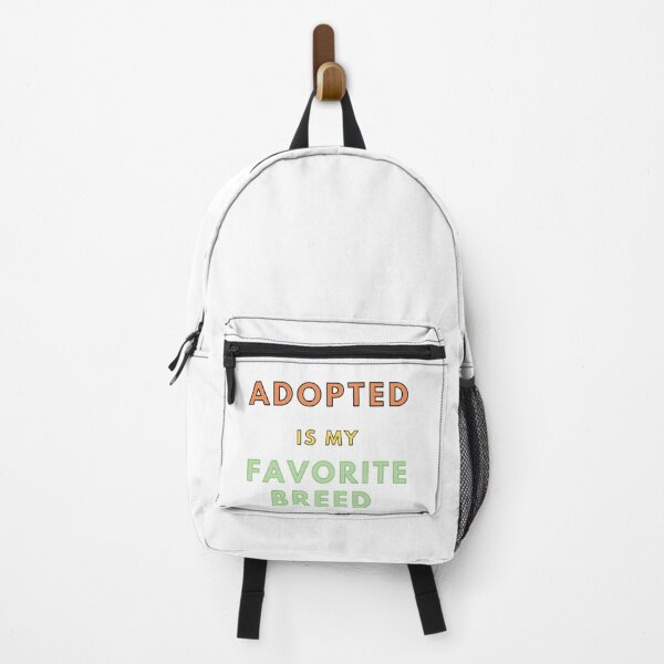 Item preview, Adopted Is My Favorite Breed - words designed and sold by Kinkalow.