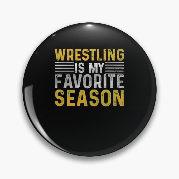 Item preview, Wrestling Is My Favorite Season, Funny Wrestling Quote For Wrestler designed and sold by Quickhappy.