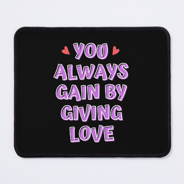 Item preview,  You always gain by giving love designed and sold by PacePoint.