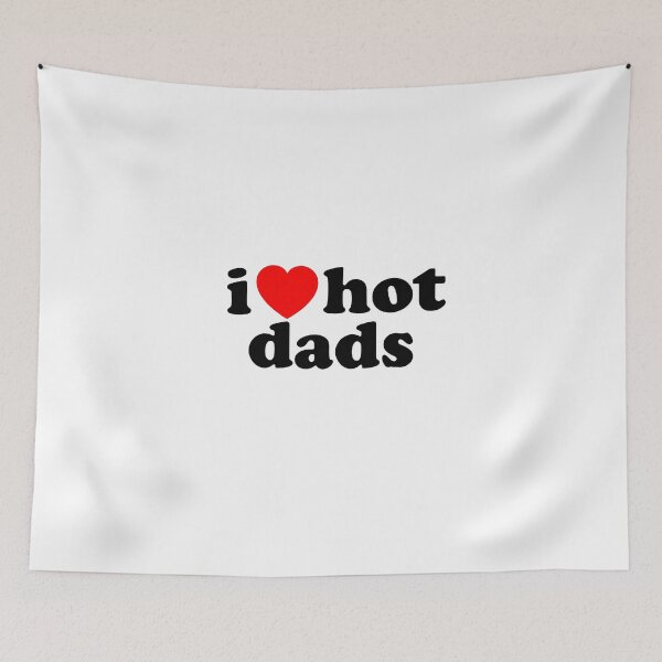 Item preview, i love hot dads designed and sold by Kundary Arts.