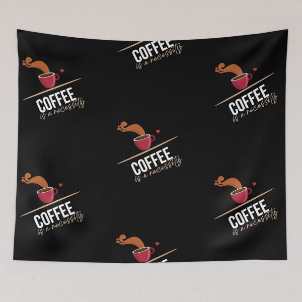 Item preview, Coffee is a necessity designed and sold by DareDreams.