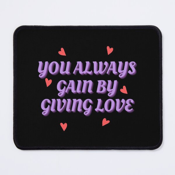 Item preview, Copy of  You always gain by giving love designed and sold by PacePoint.