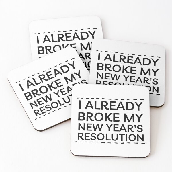 Item preview, I Already Broke My New Year's Resolution Joke designed and sold by Pun Intended.
