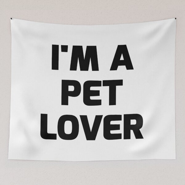 Item preview, I'M A PET LOVER designed and sold by iamxxx.