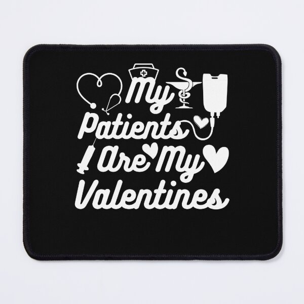 Item preview, My Patients Are My Valentines, Nurse Valentines Day designed and sold by Kaladzishop.