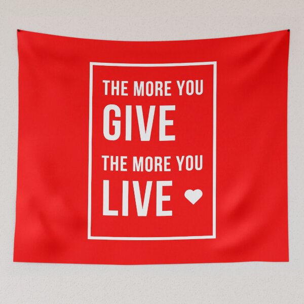 Item preview, The More You Give, The More You Live designed and sold by AaronM1301.