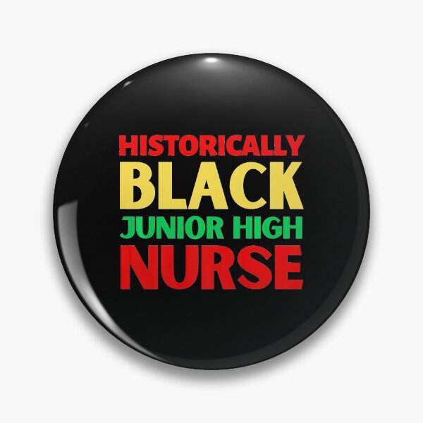 Item preview, Historically Black History Junior High Nurse Melanin designed and sold by RudyAlba.