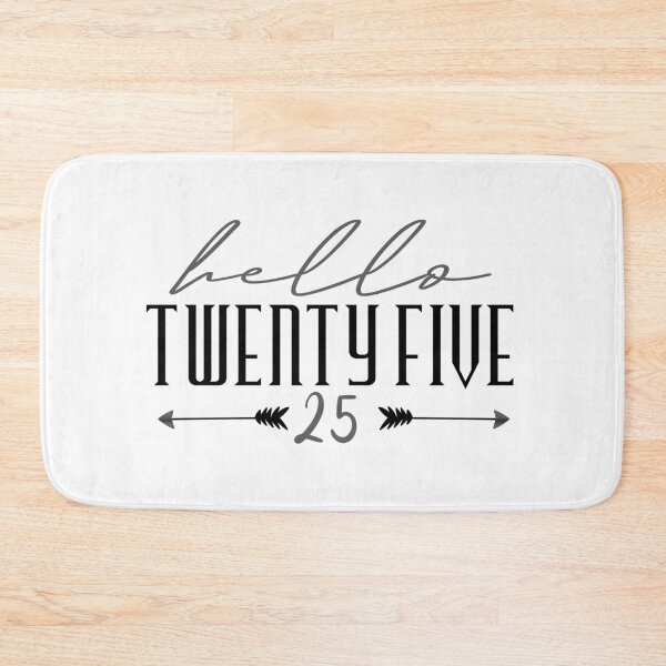 Item preview,  Hello Twenty five 25 . Hello 25 - 25th Birthday designed and sold by YerrouDesing.
