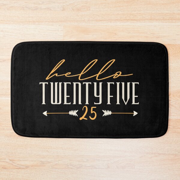 Item preview,  Hello Twenty five 25 . Hello 25 - 25th Birthday designed and sold by YerrouDesing.