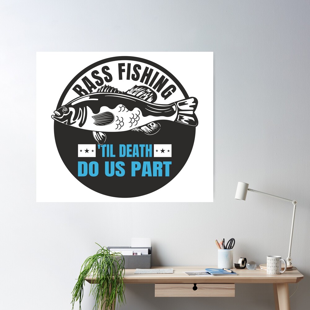 Bass Fishing 'Til Death Do Us Part - Largemouth Bass Fishing Humor Fishing  Enthusiasts Sticker for Sale by thecatcouch