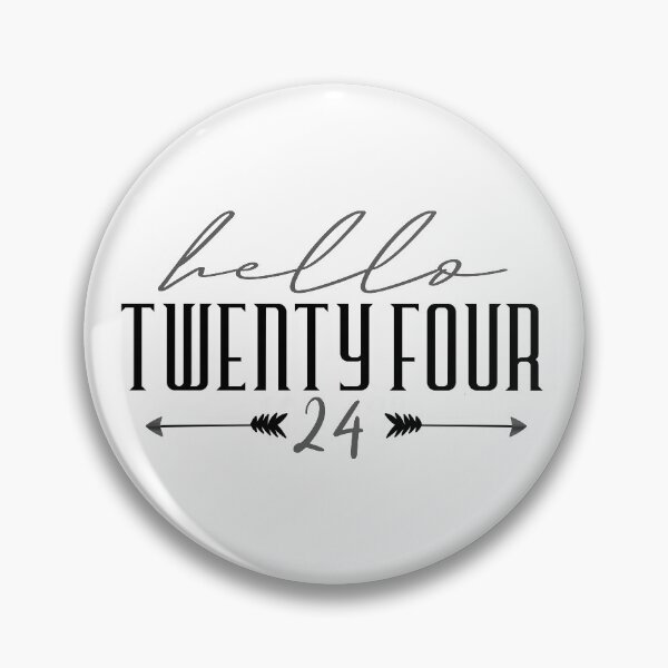 Item preview, Hello Twenty Four 24 . Hello 24 - 24th Birthday designed and sold by YerrouDesing.
