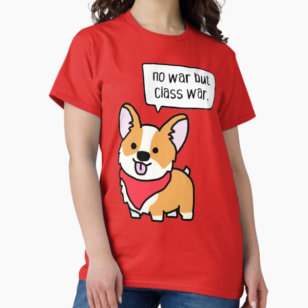Item preview, no war but class war. dog. designed and sold by cute anarchist animals.