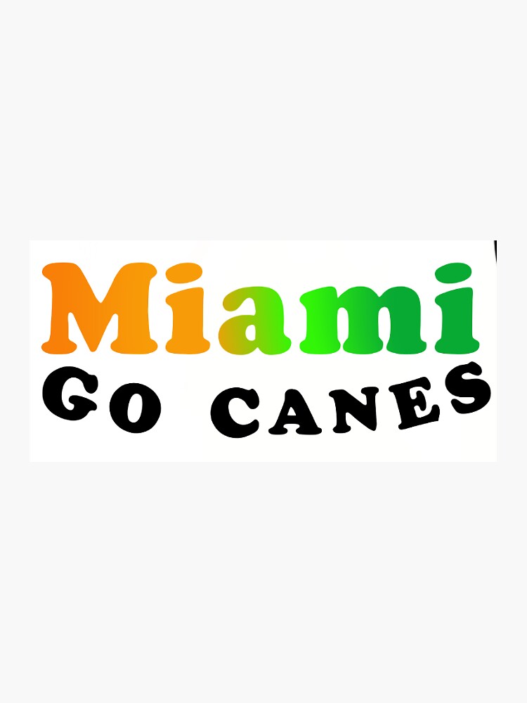 "Go canes umiami" Sticker for Sale by laur21 Redbubble