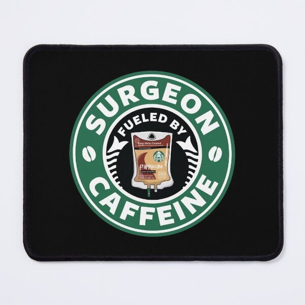 Item preview, Surgeon Fueled By Caffeine designed and sold by spacedowl.