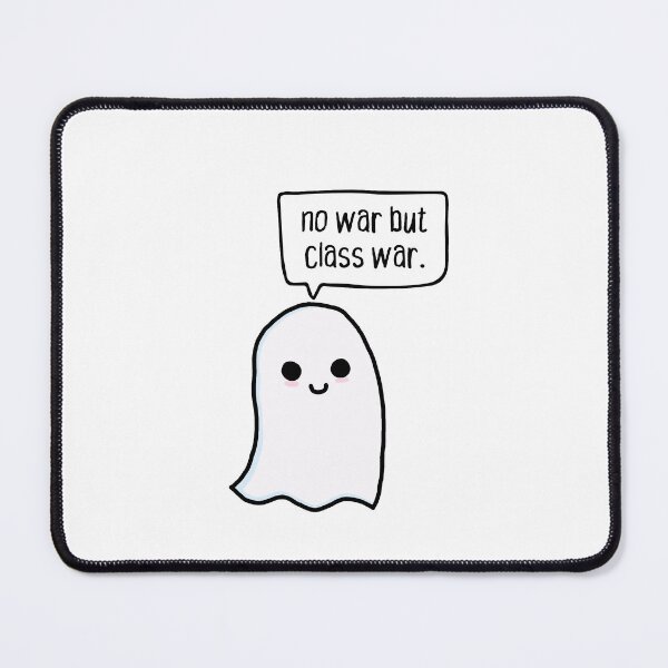 Item preview, no war but class war. anarchist ghost. designed and sold by cute anarchist animals.