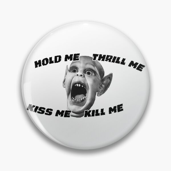 Item preview, Hold Me, Thrill Me, Kiss Me, Kill Me designed and sold by CatBagz.