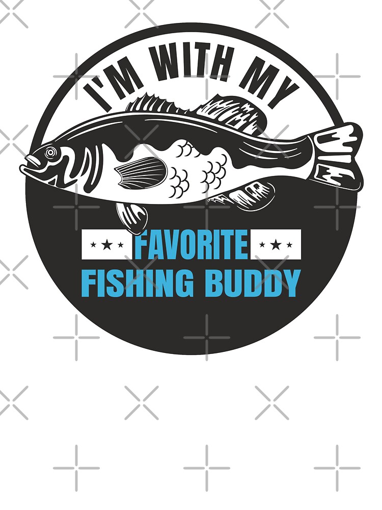 I'm With My Favorite Fishing Buddy - Bass Fishing Dad Son Fishing Matching  | Kids T-Shirt