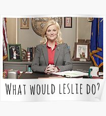 What would Leslie do? Poster