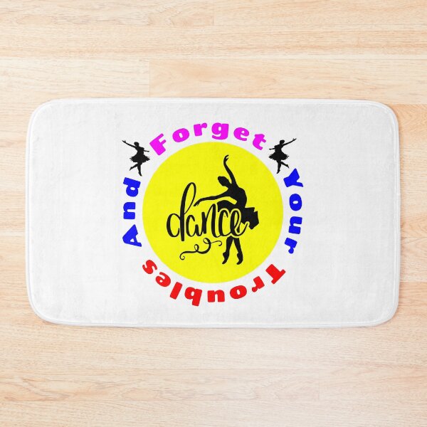 Item preview, Forget Your Troubles And Dance - Dance Life designed and sold by Delandor.