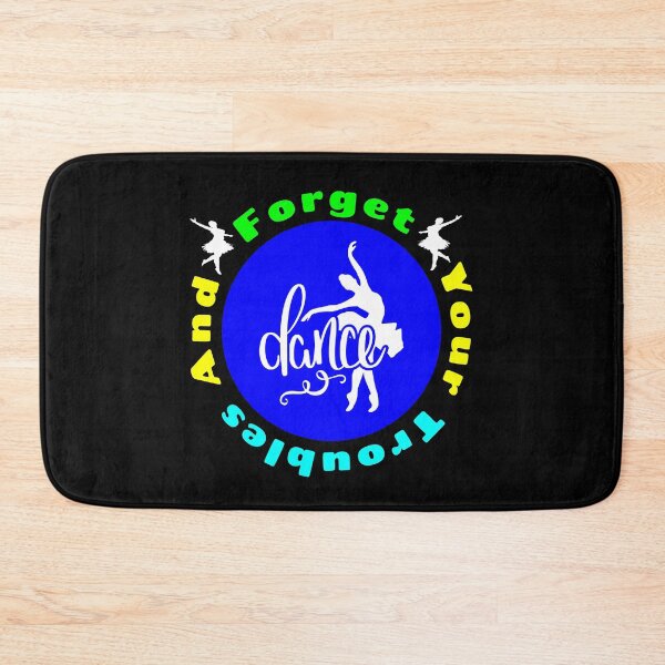 Item preview, Forget Your Troubles And Dance - Dance Is Life designed and sold by Delandor.