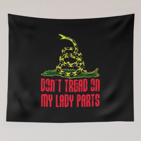 Item preview, Don't Tread on My Lady Parts! designed and sold by Thelittlelord.