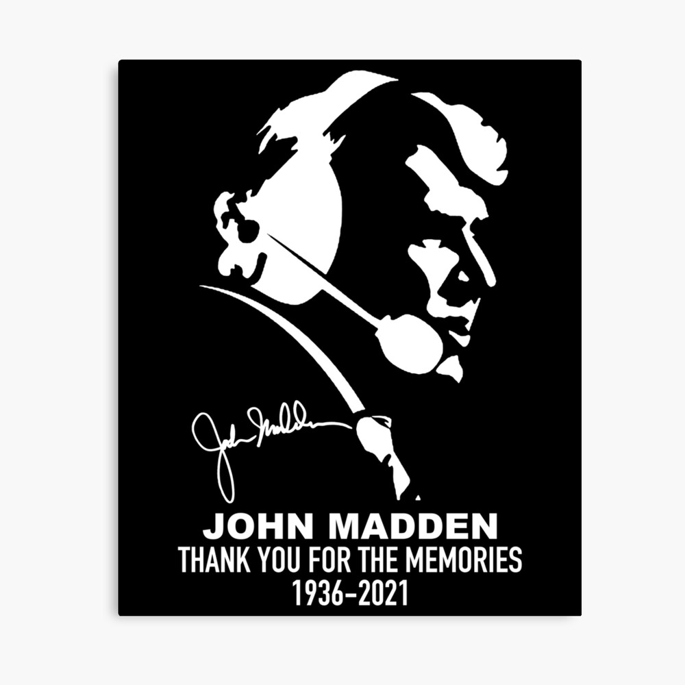 Oakland Raiders John Madden 1936 2021 Signature Thanks For The Memories  Shirt, hoodie, sweater, long sleeve and tank top