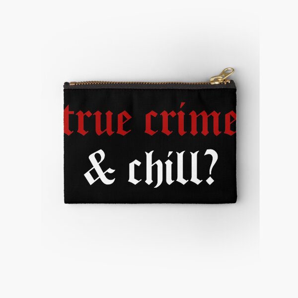 Item preview, True Crime & Chill? designed and sold by Cici Garcia.