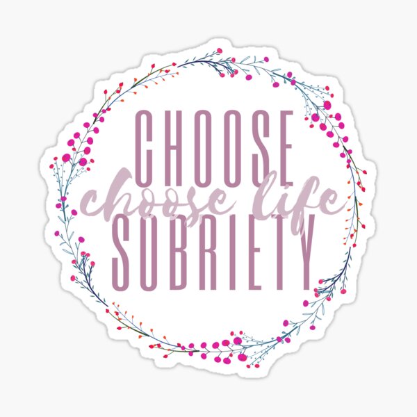 "Choose Sobriety AA gift flowers" Sticker for Sale by superbling