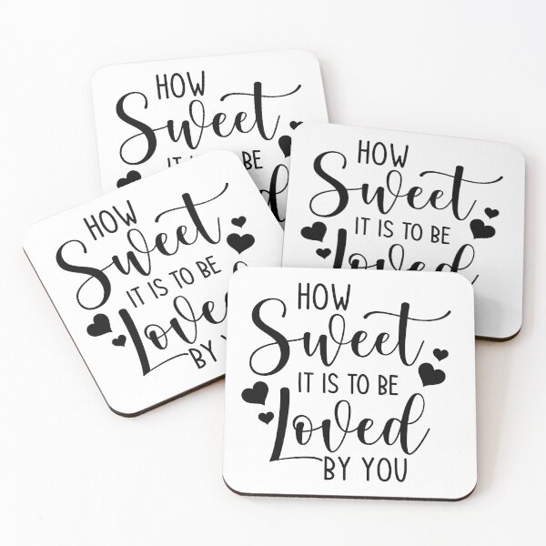 Item preview, Valentine's How Sweet It Is To Be Loved By You designed and sold by SmackCreations.
