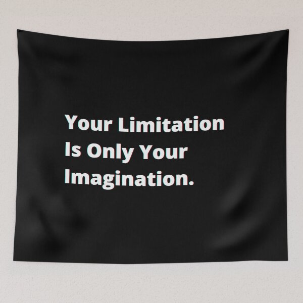 Item preview, Your Limitation Is Only Your Imagination. designed and sold by PostiveText.