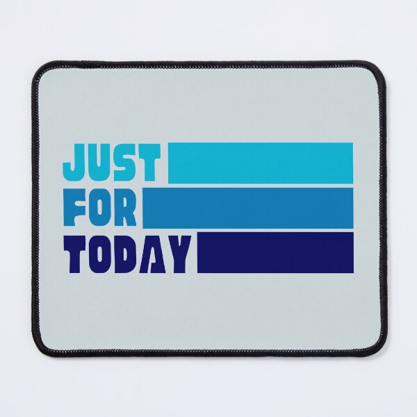Item preview, Just for Today - AA Blue designed and sold by superbling.