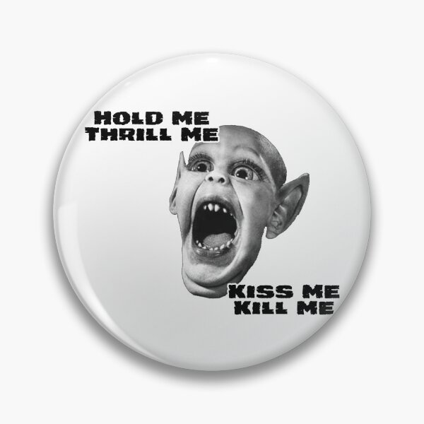 Item preview, Hold Me, Thrill Me, Kiss Me, Kill Me designed and sold by CatBagz.
