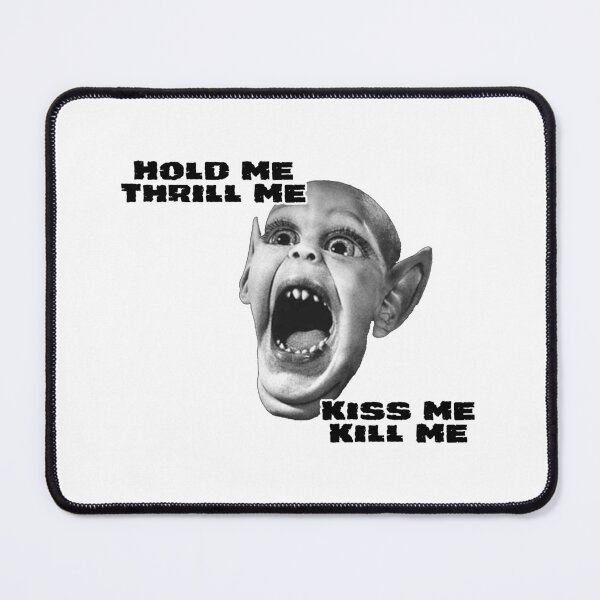 Item preview, Hold Me, Thrill Me, Kiss Me, Kill Me designed and sold by CatBagz.