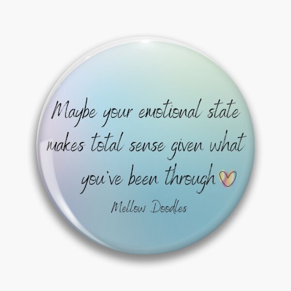 Item preview, Maybe Your Emotional State Makes Sense designed and sold by HRW58.