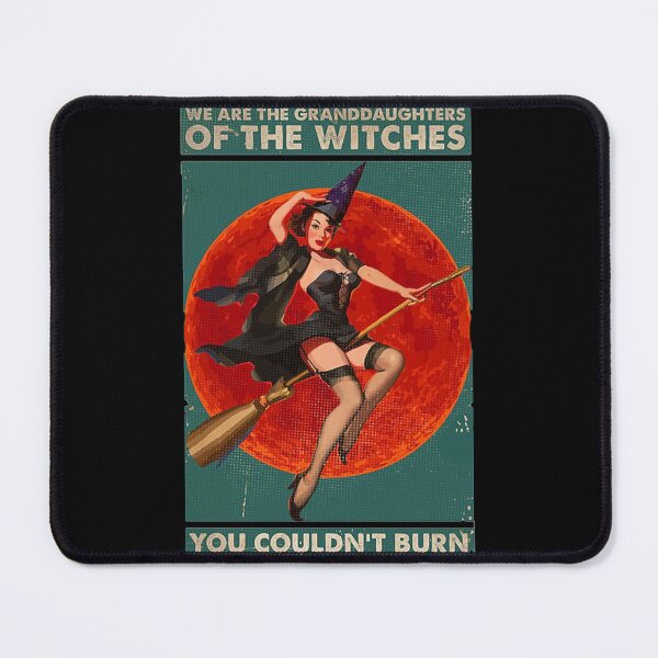 Item preview, Witch We Are The Granddaughters Of The Witches You Couldn't Burn| Perfect Gift designed and sold by manyreaca.