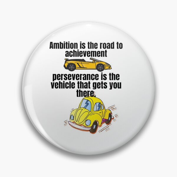 Item preview, The road of ambition and the vehicle of perseverance designed and sold by Hinny8.
