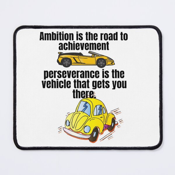 Item preview, The road of ambition and the vehicle of perseverance designed and sold by Hinny8.