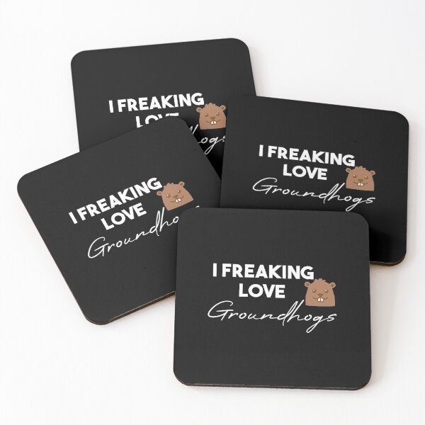 Item preview,  funny  groundhogs quote ,i freaking love groundhogs design :  Groundhog Day designed and sold by Mer Yem.