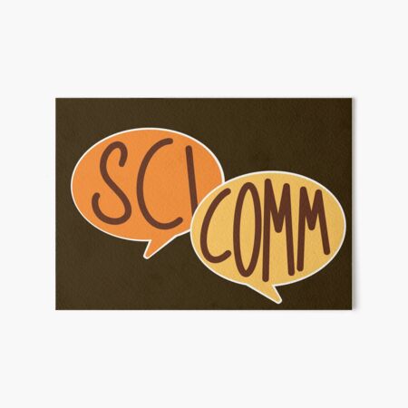 SciComm - Science Communication Art Board Print