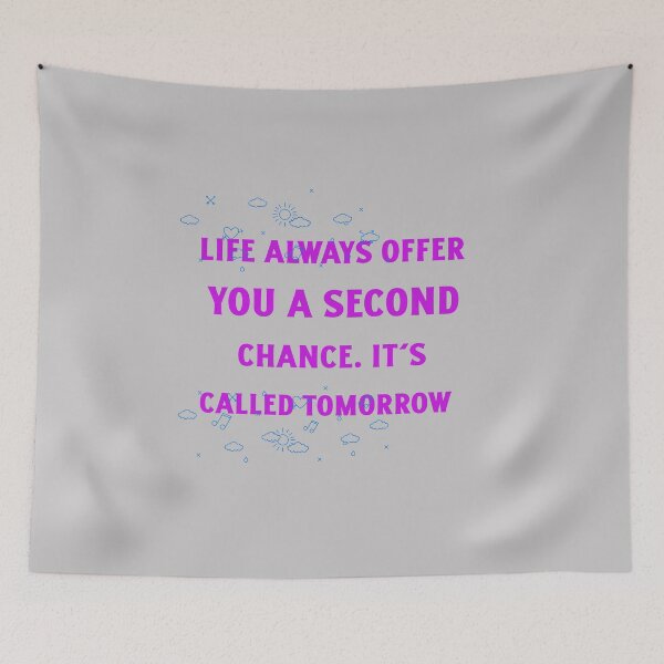 Item preview, Life always offer you a second chance called tomorrow designed and sold by designlee.