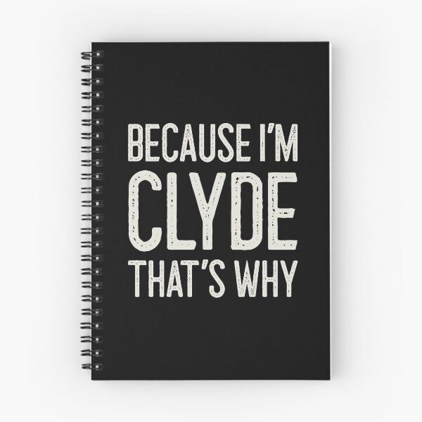 Item preview, Because I’m Clyde That’s Why Funny Personalized Name designed and sold by MariosNydras.