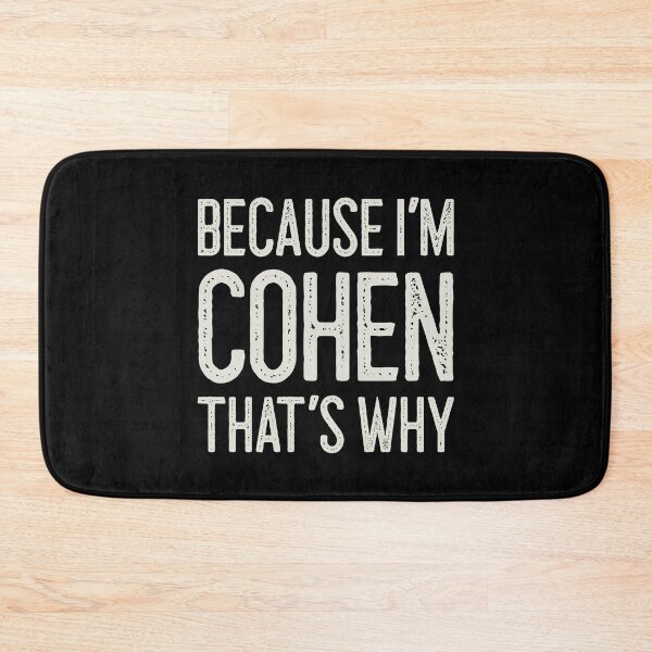 Item preview, Because I’m Cohen That’s Why Funny Personalized Name designed and sold by MariosNydras.