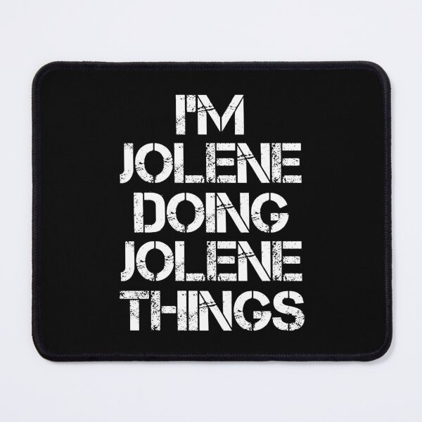 Item preview, Jolene Name T Shirt - I'm Jolene Doing Jolene Things Name Gift Item Tee designed and sold by chezeva.