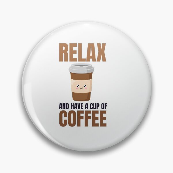 Artikelvorschau, Entspannen Sie sich und trinken Sie eine Tasse Kaffee - Trendy Kawaii Coffee Illustration Gift Idea For Coffee Lovers entworfen und verkauft von Prince - Bestseller ★★★★★.