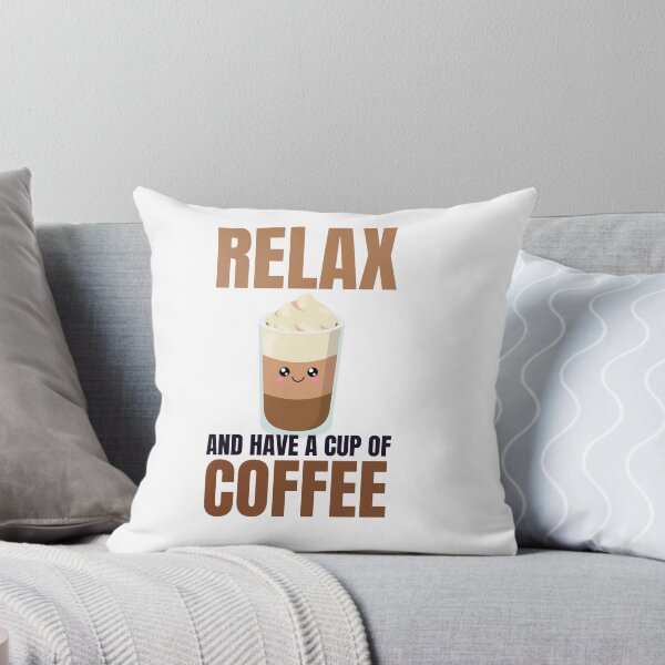Item preview, Relax and Have a Cup of Coffee - Trendy Kawaii Coffee Illustration Gift Idea For Coffee Lovers designed and sold by Prince - Bestseller ★★★★★.