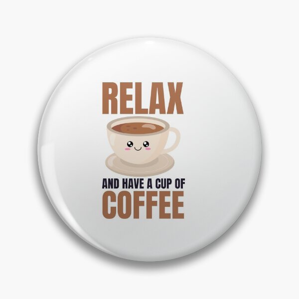Artikelvorschau, Entspannen Sie sich und trinken Sie eine Tasse Kaffee - Trendy Kawaii Coffee Illustration Gift Idea For Coffee Lovers entworfen und verkauft von Prince - Bestseller ★★★★★.