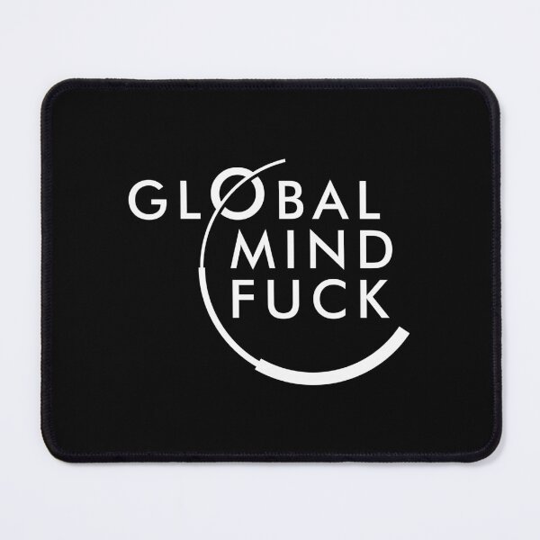 Item preview, GLOBAL MIND FUCK designed and sold by etraveler.